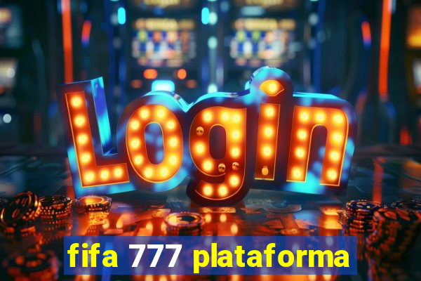 fifa 777 plataforma